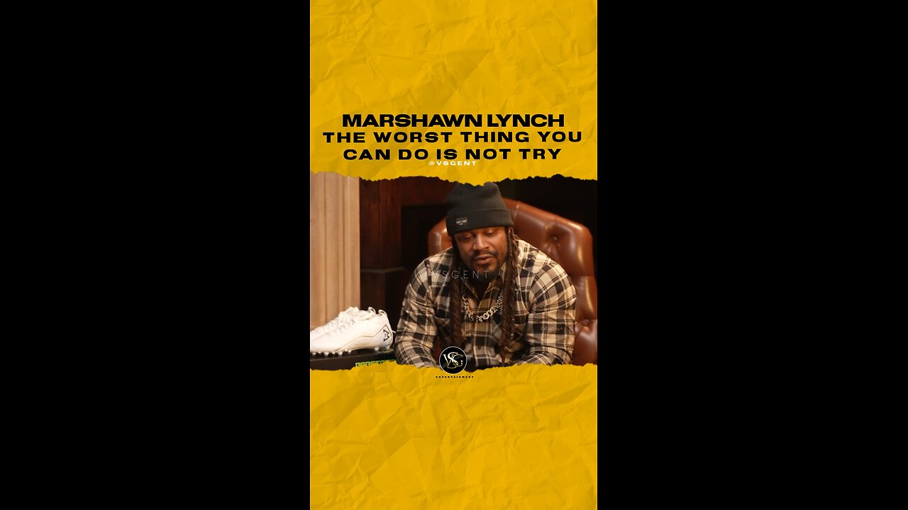 @beastmode The worst thing you can do is not try. #marshawnlynch