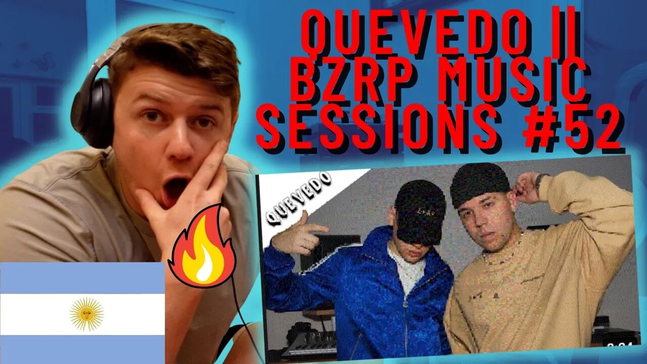 🇦🇷QUEVEDO || BZRP Music Sessions #52 | ((CRAZY IRISH GUY REACTS!!))