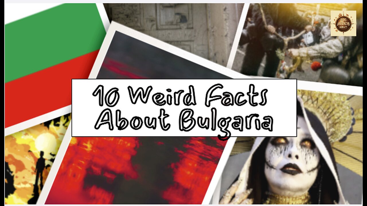 10 Weird Facts About Bulgaria | Epic Journeys Await