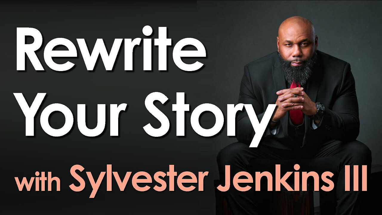 Rewrite Your Story - Sylvester Jenkins III on LIFE Today Live