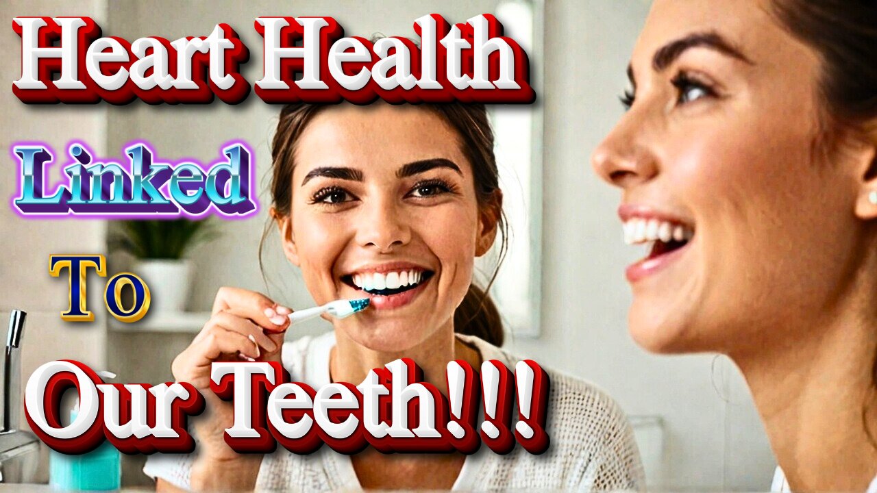 Dental Anatomy 101| Heart Health Linked to Clean Teeth! | Simple Oral Care Tips for You