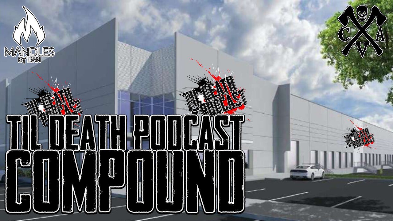 Til Death Podcast Compound | Til Death Podcast | CLIP