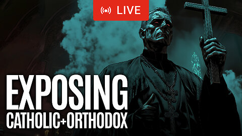 Exposing False Teachings of the Roman Catholic & Orthodox Church | #catholic #orthodox #church