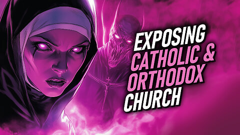 Exposing The Roman Catholic Church and Orthodox | Christian Bible Study