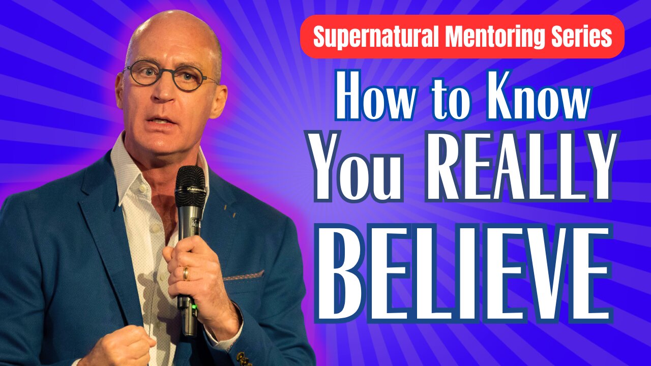 How to Know If You REALLY Believe