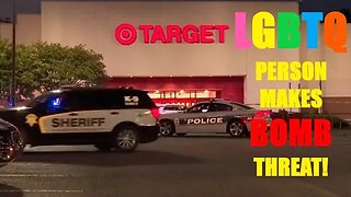 LGBTQ Person Makes BOMB Threats at Target