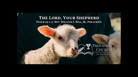 The Lord, Your Shepherd (Part One)