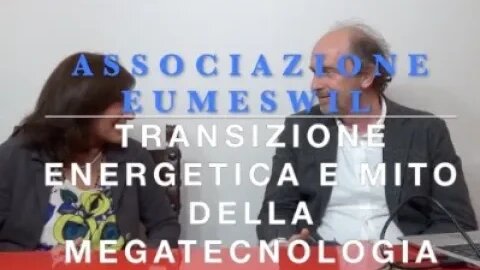 Transizione energetica e mito della megatecnologia. Con Franco Battisti