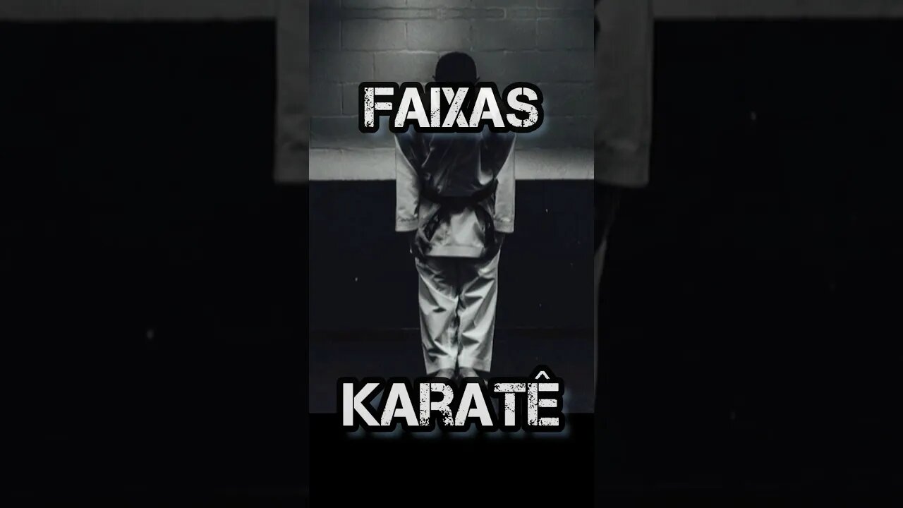 | KARATÊ • Faixas |