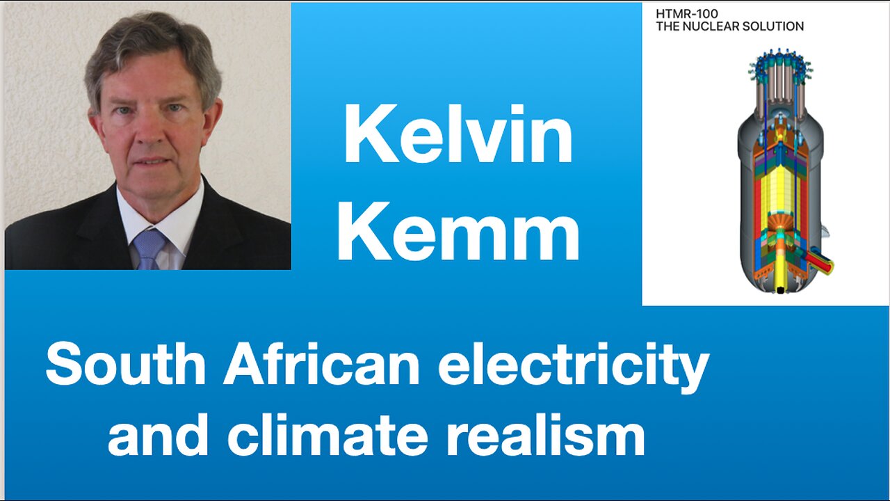 Kelvin Kemm: South African electricity and climate realism | Tom Nelson Pod #137