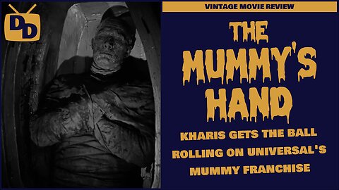 The Mummy's Hand Movie Review | Old Mummy's Never Die ... They Just Show Up and Strangle You | 1940