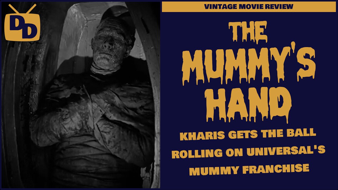 The Mummy's Hand Movie Review | Old Mummy's Never Die ... They Just Show Up and Strangle You | 1940