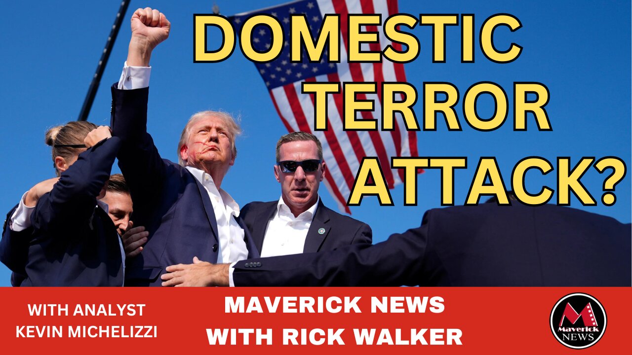 Investigators Blame "Domestic Terror" For Trump Assassination Attempt | @MaverickMultimedia Restream