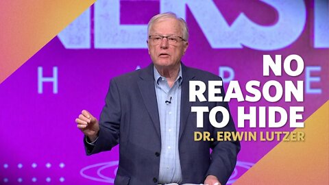 No Reason to Hide | Daniel 3 | Dr. Erwin Lutzer