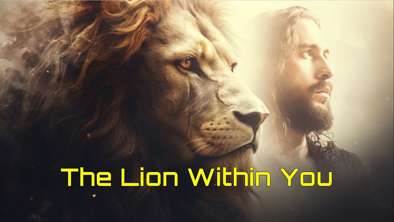 8-10-2024 "The Lion Within You"