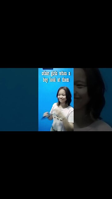 other girls vs me when boy looks