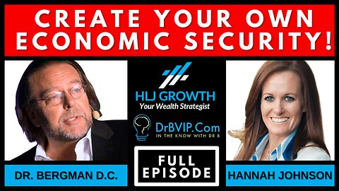 "Create Your OWN Economic Security" Dr. B & Hannah Johnson