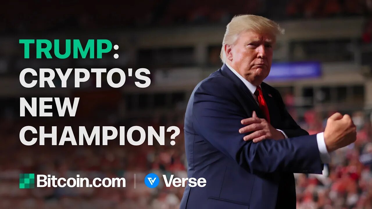 Trump - Crypto's New Champion?: Bitcoin.com Weekly Update