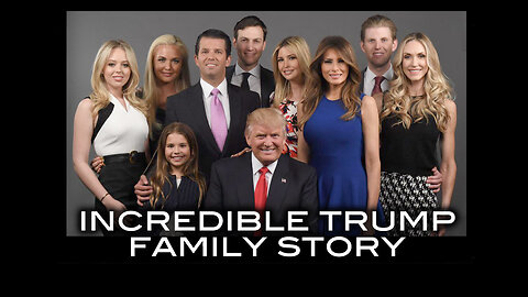 Incredible Trump Family Story Legacy Media Will Never Show You