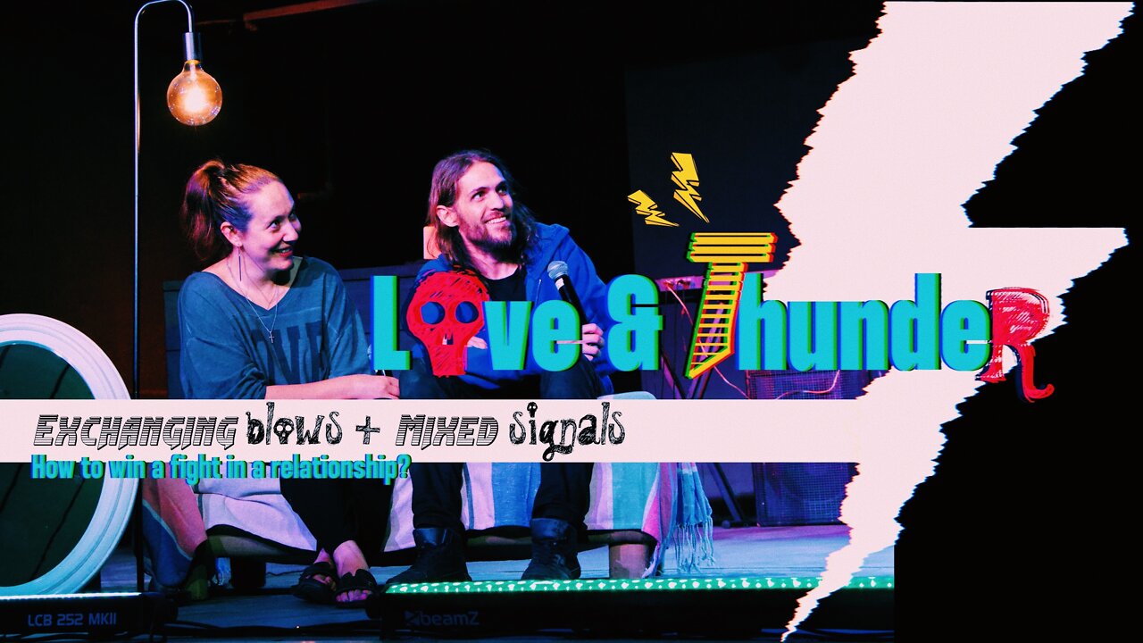 ❤️🔥 Love & Thunder⚡ : Exchanging Blows | How to win a fight in a relationship?
