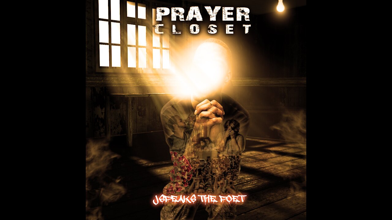 JSpeaks The Poet - Prayer Closet (Official Music Video)