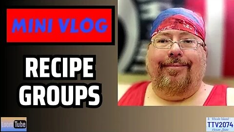 MINI VLOG - RECIPE GROUPS - 082723 TTV2074