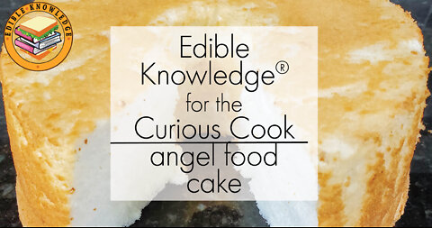 Angel Food Cake Food Science Overview