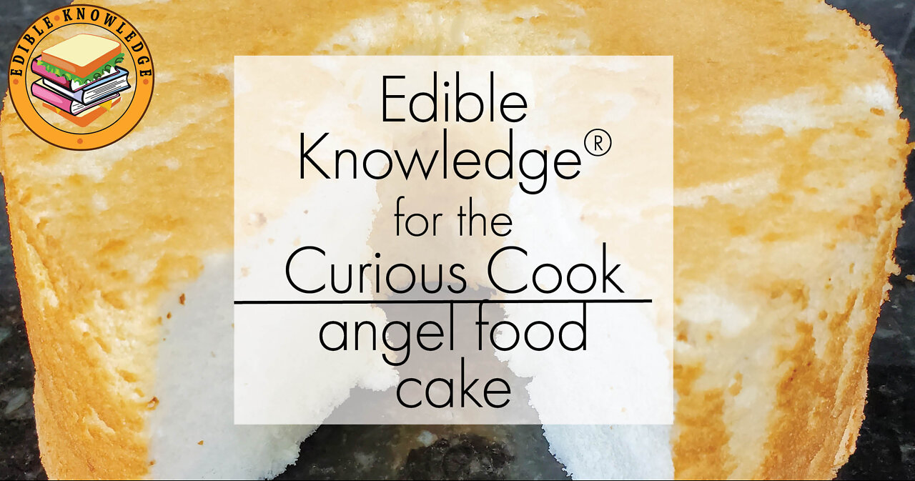 Angel Food Cake Food Science Overview