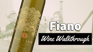 Fiano, white wine from Oak Farm Vineyards in Lodi, CA