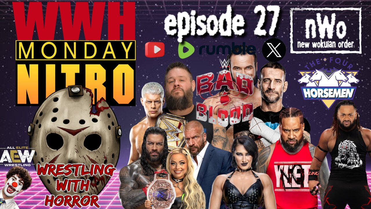 WWH Monday Nitro |Bad Blood Triple H Racist The Rock CM Punk Cody Rhodes Roman Reigns | Episode 27 |