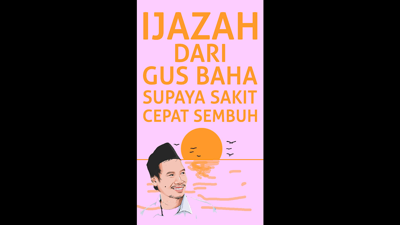 Ijazah From Gus Baha For Sick People