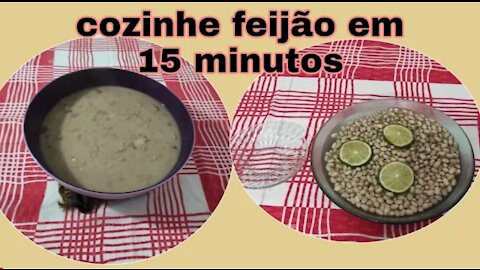 Cozinhe feijão em 15 Minutos