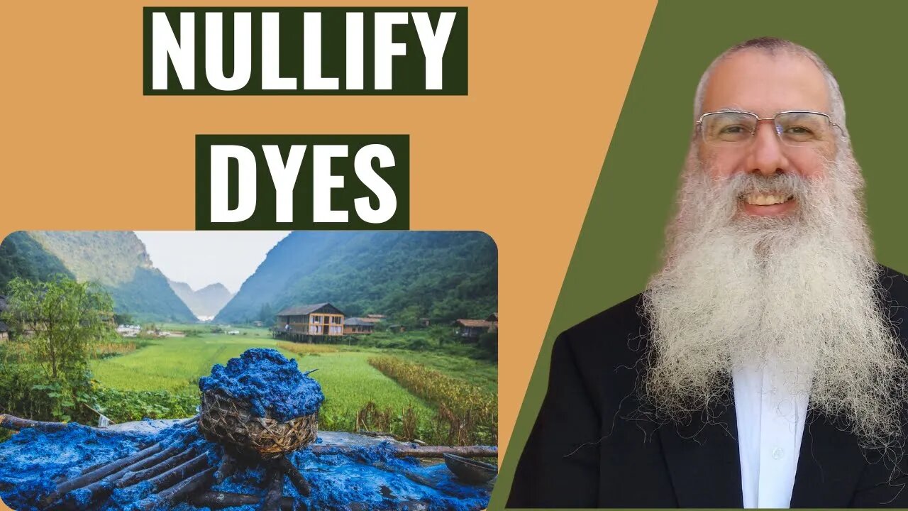 Mishna Orla Chapter 3 Mishnah 1 Nullify dyes