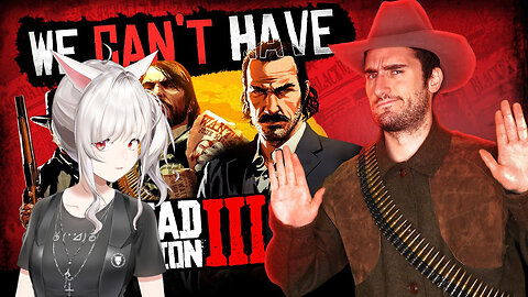 Why We Can't Have Red Dead Redepmion 3 || The Act Man react