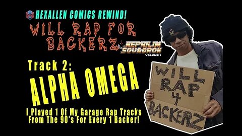 Yo! HexAllen Raps - "Alpha Omega" on Throwback Thursday