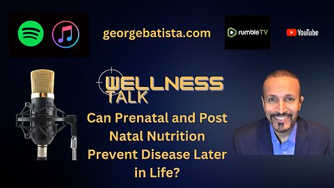 Can Prenatal and Post Natal Nutrition Prevent Disease Later in Life?