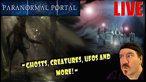 OUR STRANGE AND UNUSUAL WORLD! - Wednesday Live Show! - Ghosts, Creatures, UFOs and MORE!