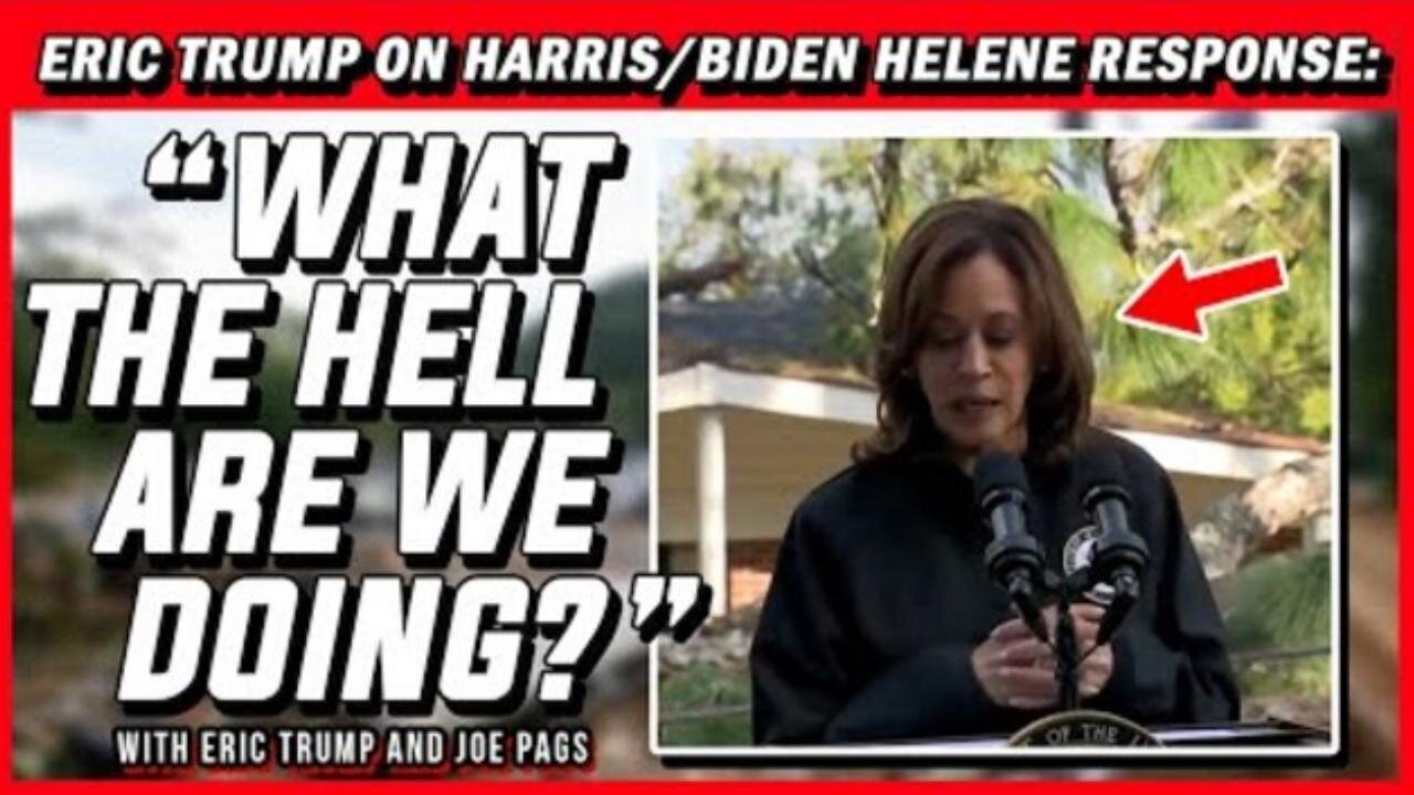 Eric Trump Takes Down Biden/Kamala Harris After Their Actions Regarding Helene! - Joe Pags 10.4.24