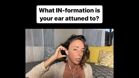 What IN-formation is your ear attuned to?