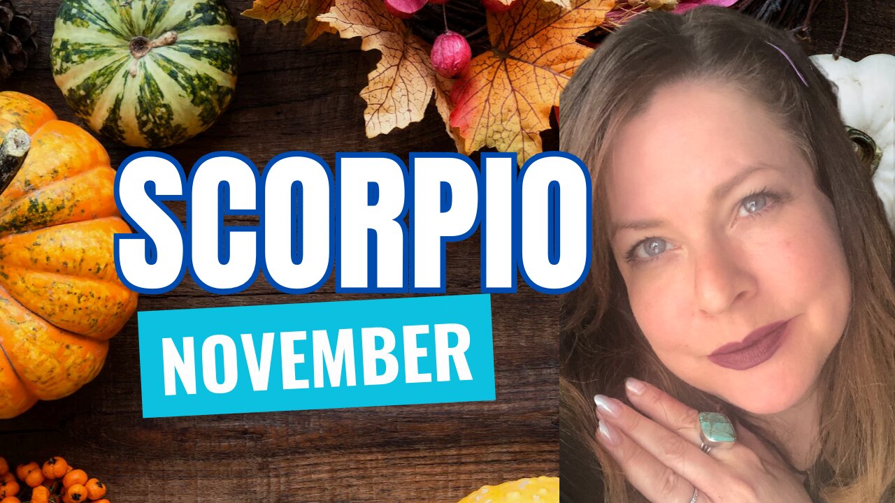 SCORPIO ✨It’s All About YOU! Scorpio ♏️ in November • Intuitive Energy Forecast Horoscope