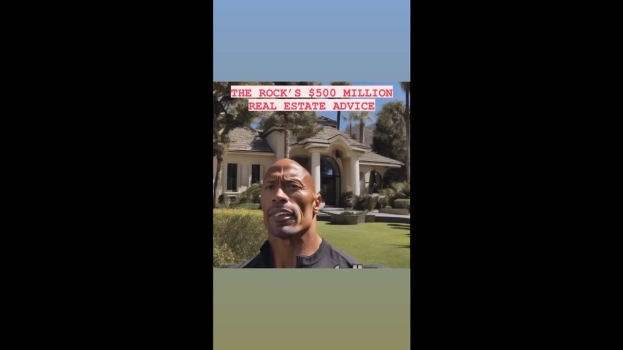 THE ROCK’S $500 MILLION REAL ESTATE ADVICE #therockfans #therockreacts #therockwwe #therockedits