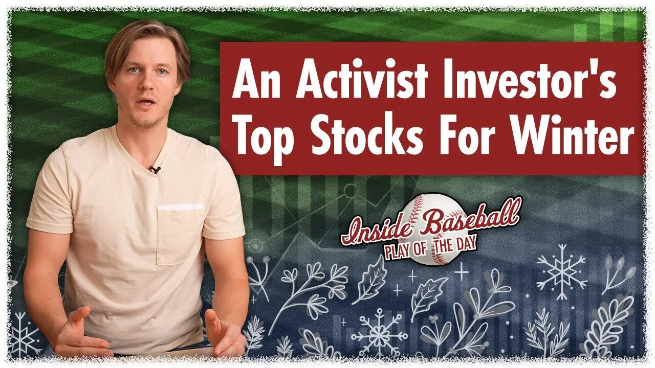 An Activist Investor's Top Stocks For Winter