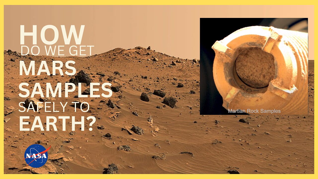 How to Bring Mars Sample Tubes Safely to Earth (Mars News Report)