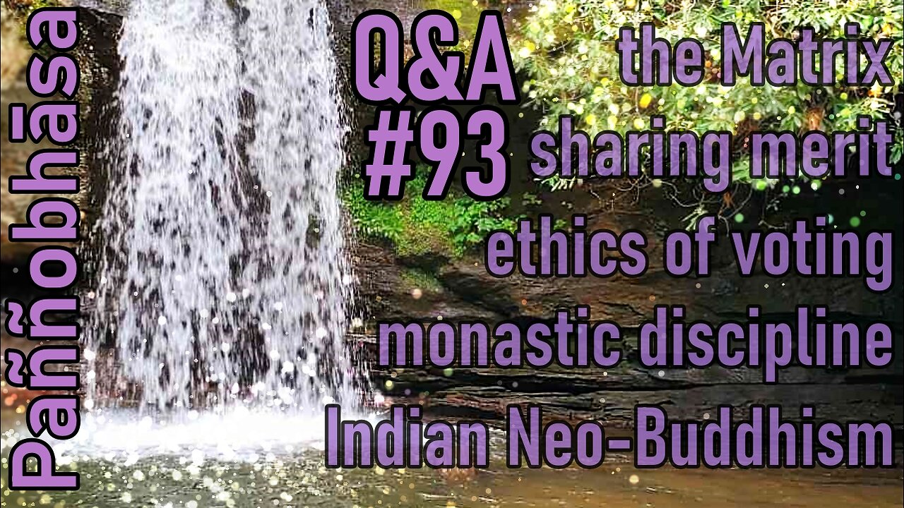 Question & Answer #93: from Living and Dying Well to the State of Fourth Jhana