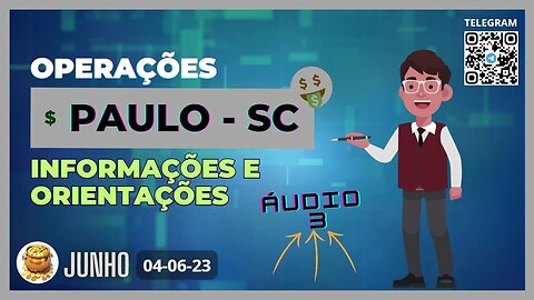 PAULO-SC Áudio 3 Informações e Orientações Operações