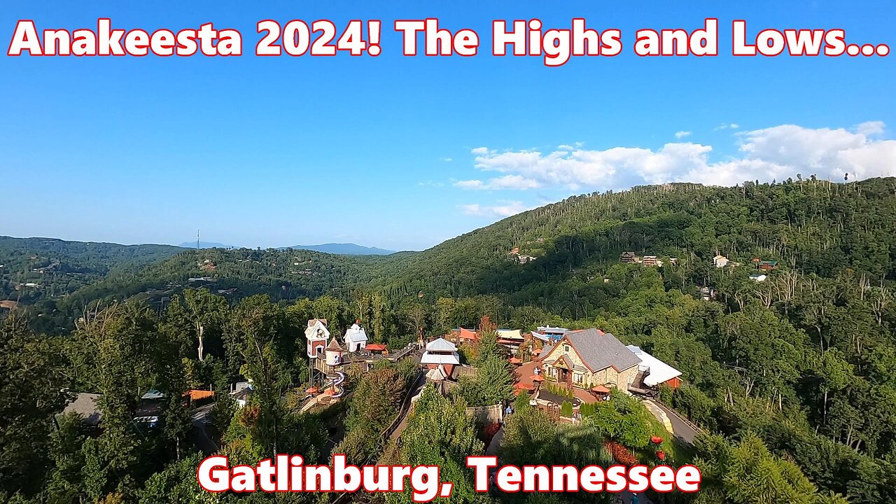 Anakeesta 2024! The Highs & Lows! Gatlinburg, Tennessee.