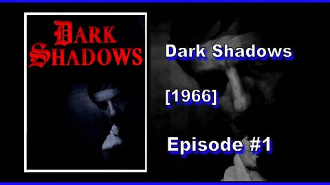 Dark Shadows | Season 1 | Episode 1