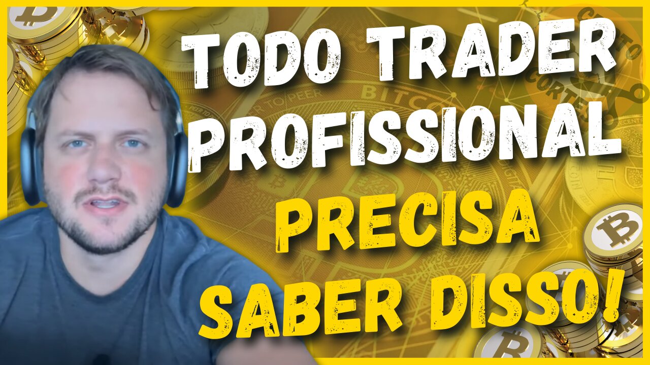 SE VOCÊ QUER SE TORNAR UM TRADER PROFISSIONAL DE BITCOIN E CRIPTOMOEDAS, PRECISA ENTENDER ISSO! 💲