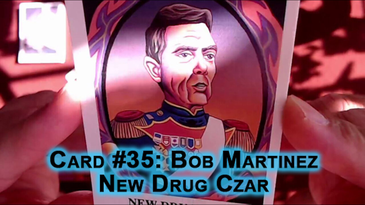 The Drug War Trading Cards, Card #35: Bob Martinez: New Drug Czar [ASMR]