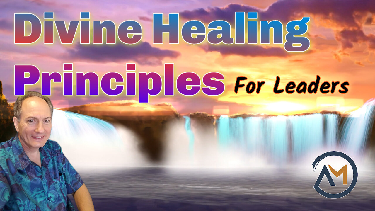 Divine Healing Principles for Leaders